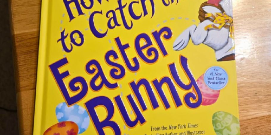 How to Catch the Easter Bunny Book Just $5.81 on Amazon