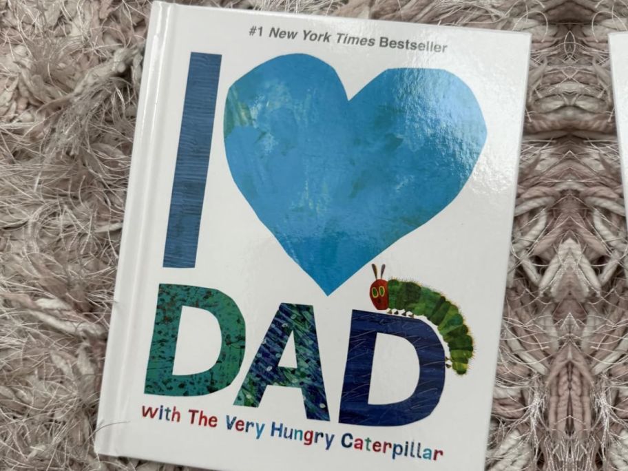 I love Dad with the Very Hungry Caterpillar Book