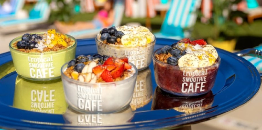 Score $6 Acai Bowls EVERY Day at Tropical Smoothie