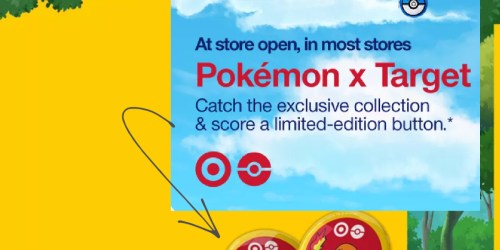 Pokemon x Target Store Event on 5/2 (Score Free Button)